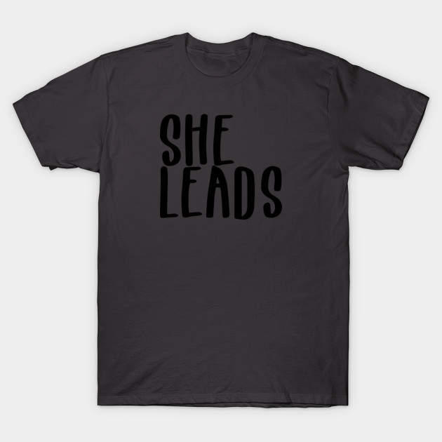 Woman Leadership T Shirt For Women Kids Men | She Leads